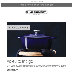 Last Chance to Add Indigo to Your Collection
