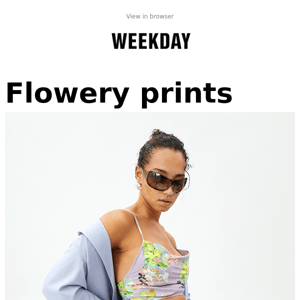 New Drop: Flowery Prints