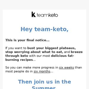 Last Call For The August 6-Week Keto Challenge!