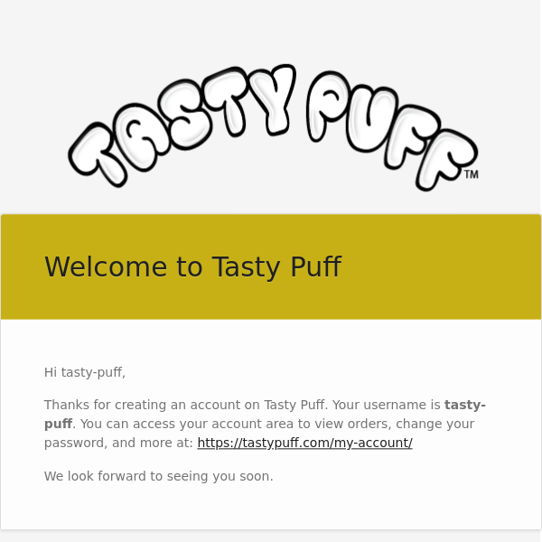 Your account on Tasty Puff