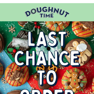 Last Chance: Christmas Shipping Ends 2pm TODAY! 🎄 🍩