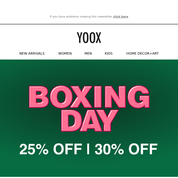 Celebrate Boxing Day with 25% & 30% OFF!