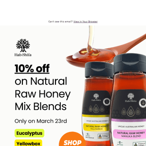 🍯 Enjoy 10% Off on Our Honey Blends - One Day Only!