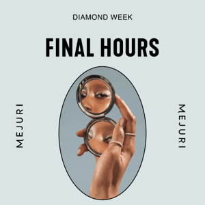 Final hours: 15% off diamonds