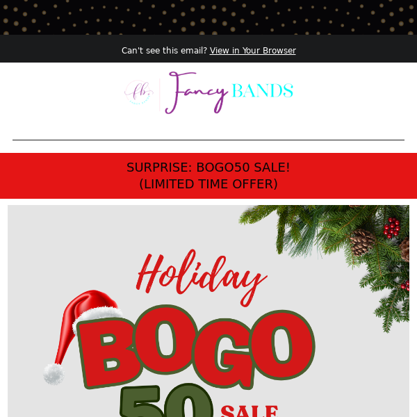 🎁 🎉 SURPRISE: Holiday BOGO50 Sale!