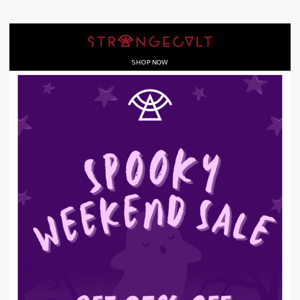 Spooky Weekend Sale Extended! 🎃👻