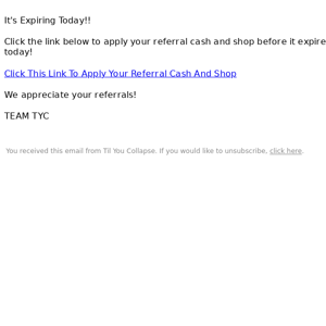 Your Referral Cash Is Expiring Today Til You Collapse!!