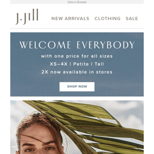 J.Jill - Welcome everybody: style made simple in sizes XS- 4X. We