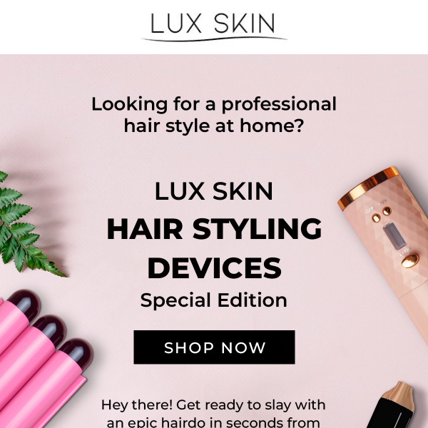 Get that Hair Style Salon-Quality at home! 🤩