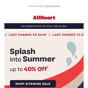 Uh oh...it's your LAST DAY to save up to 40%