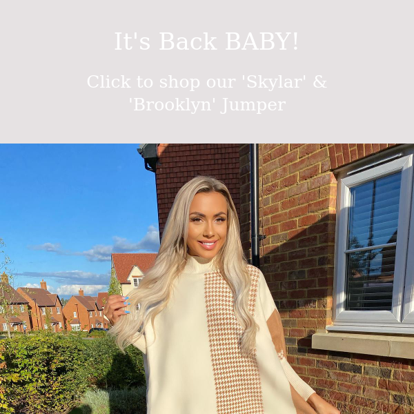 OUR 'SKYLAR' & 'BROOKLYN' JUMPER IS BACK BABY!