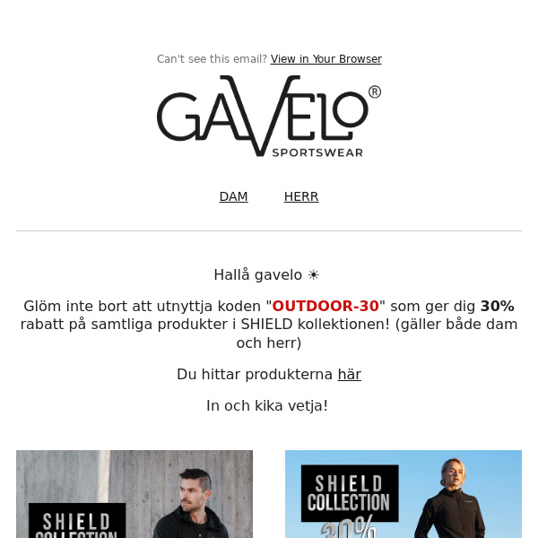 Outdoor kampanjen slutar inom kort! 30% rabatt på grymma SHIELD-kollektionen! ❄️ ☀️