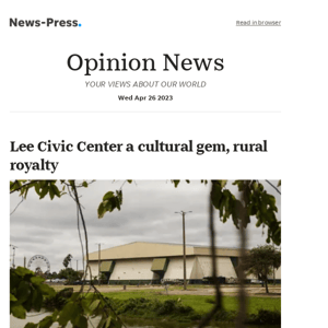 Opinion News: Lee Civic Center a cultural gem, rural royalty