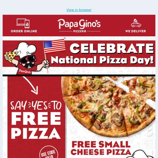 Hey Papa Gino's Fans! Celebrate NATIONAL 🍕PIZZA 🍕 DAY with a FREE PIZZA! 😲