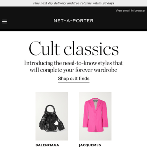 Net A Porter, discover the cult pieces everyone wants