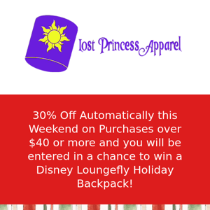 Lost Princess Apparel, 30% Off This Weekend and Chance To Win A Disney Loungefly Backpack!!!