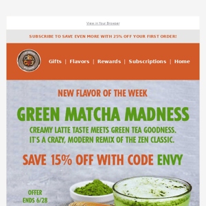 Last Chance to Get 15% Off Green Matcha Latte!