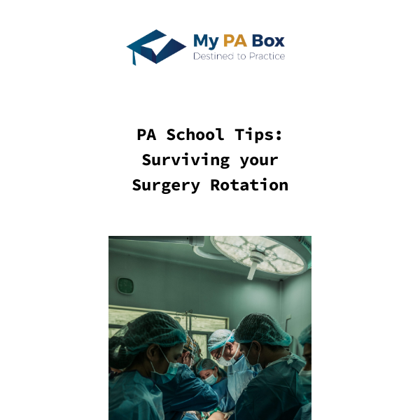 PA School Tips: Surviving your Surgery Rotation