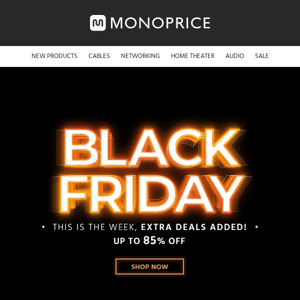 BLACK FRIDAY SALE | This is THE Week, Extra Deals Added! Up to 85% OFF