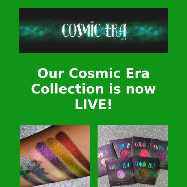 Our Cosmic Era Collection is now LIVE!