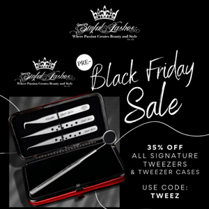 👀 PRE-BLACK FRIDAY SALE ALL SIGNATURE TWEEZERS SAVE 35%