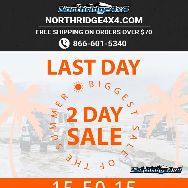 LAST DAY! Biggest Sale Of The Summer! Northridge4x4