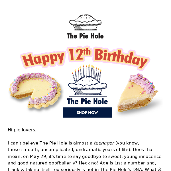 The Pie Hole's 12th Birthday! 🎂🥧🎁