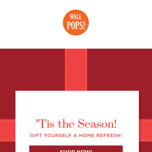 'Tis the Season! Gift Yourself a Home Refresh!