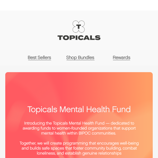 Introducing the Topicals Mental Health Fund