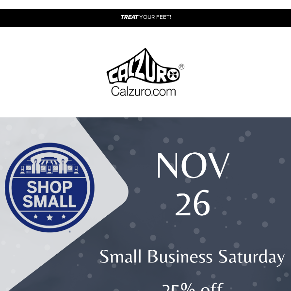 Shop Small - 25% off your order at Calzuro.com