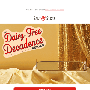 Introducing Our Dairy-Free Decadence Series