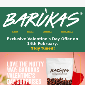 Love in Every Bite: Valentine's Day Savings on Barukas Nuts & Butter!