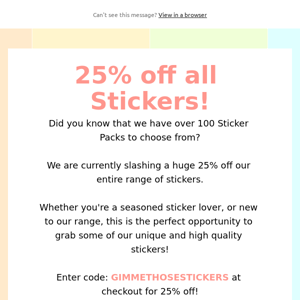 25% off all Sticker Packs!