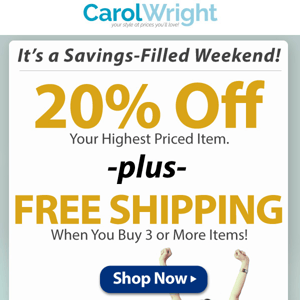 Reminder: It's a Savings-Filled Weekend! Take 20% off + FREE Shipping