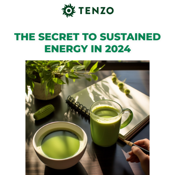 🌟 New Year, New You - Energize Naturally with Tenzo Matcha!