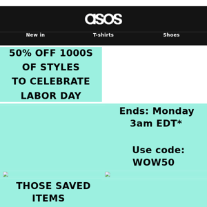 50% off 1000s of styles 👏👏