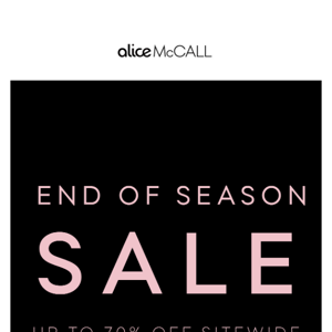 END OF SEASON SALE: UP TO 70% OFF