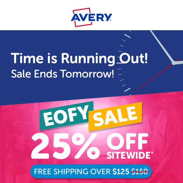 Ends Tomorrow - 25% Off EOFY Sale