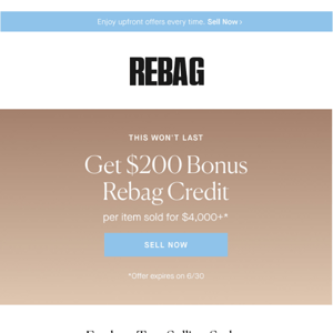 Final chance: earn $200 Rebag Credit