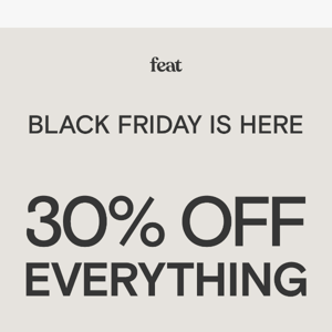 Black Friday Sale | 30% OFF Sitewide