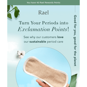 Turn your periods into exclamation points!