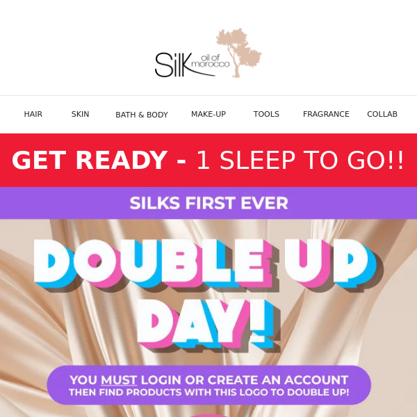 ⏰ Get Ready... Silk's First EVER! Double Up Day.. Buy One Get One Free!