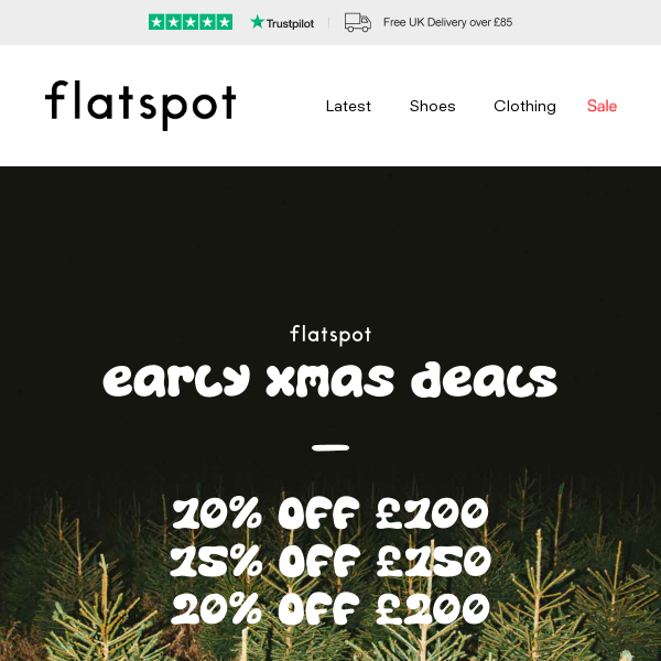 Early Xmas Deals - Spend & Save Now