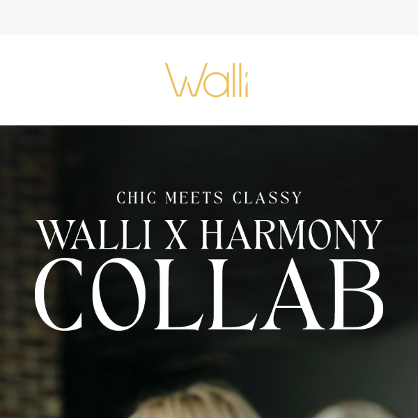 Just Launched: Walli X Harmony 😍