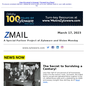 ZMAIL: A Special Edition! Join us to celebrate 100 years of Zyloware!