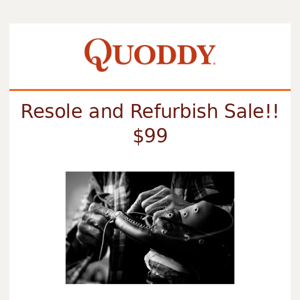 This is the perfect time to get those Quoddy's Resoled and Refurbished! Special Pricing on our favorite service. $99. Grab it and give your favorite Quoddy's new life!