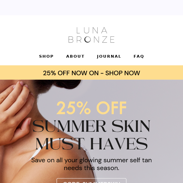 25% OFF ☀️ Our Summer Skin Edit