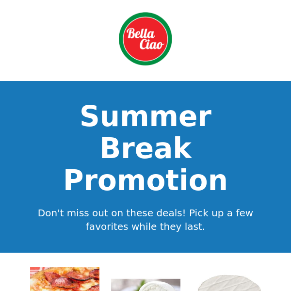 Summer Seasonal Promotion: Cheese, cold cuts, pizza meat and much more