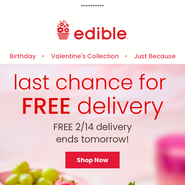 LAST CHANCE: Free 2/14 delivery