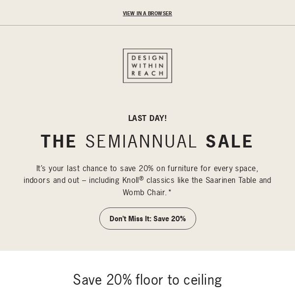 Last day! Save 20% floor to ceiling